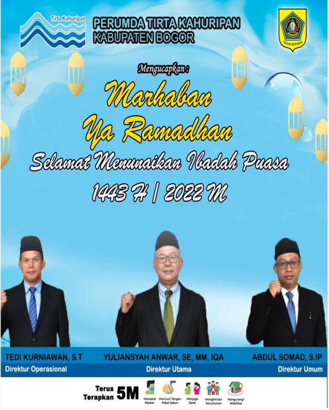Perumda “TIRTA KAHURIPAN” Kabupaten Bogor Mengucapkan “Marhaban Ya Ramadhan” Selamat Menunaikan Ibadah Puasa Ramadhan 1443-H / 2002 M