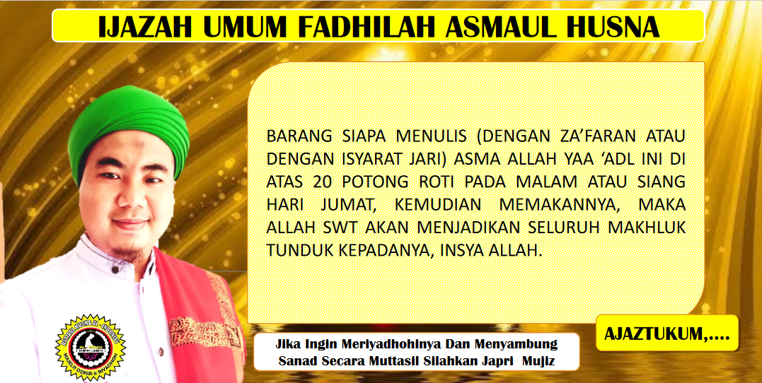 Ijazah Umum Fadhilah Asmaul Husna YAA ‘ADL dari Pondok Pesantren Riyadhoh Modern “KALAM SYIFA” Banten