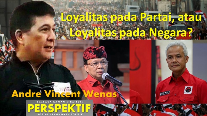 Loyalitas pada Partai, atau Loyalitas pada Negara?