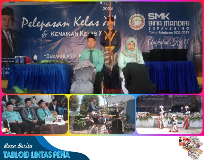 Wisuda Perpisahan dan Pelepasan Siswa Kelas XII & Kenaikan Kelas SMK Bina Mandiri Sukahening Tahun Pelajaran 2022 -2023