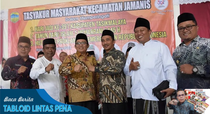 Bupati Ade Sugianto Hadiri Tasyakur Hari Jadi Ke-391 Kab.Tasikmalaya di Tingkat Kecamatan Jamanis