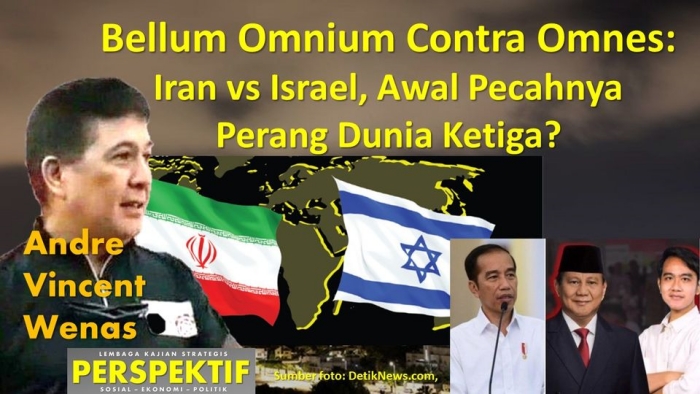 Bellum Omnium Contra Omnes: Iran vs Israel, Awal Pecahnya Perang Dunia Ketiga?