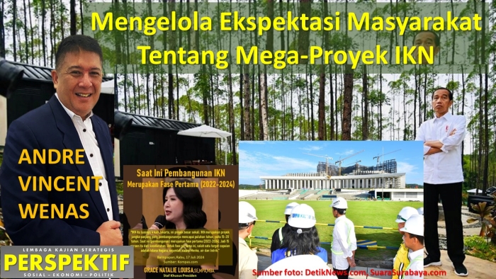 Mengelola Ekspektasi Masyarakat Tentang Mega-Proyek IKN